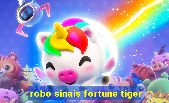 robo sinais fortune tiger